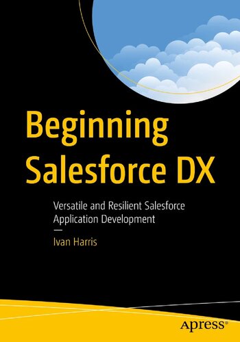 ﻿شروع Salesforce DX: توسعه اپلیکیشن Salesforce همه کاره و انعطاف پذیر