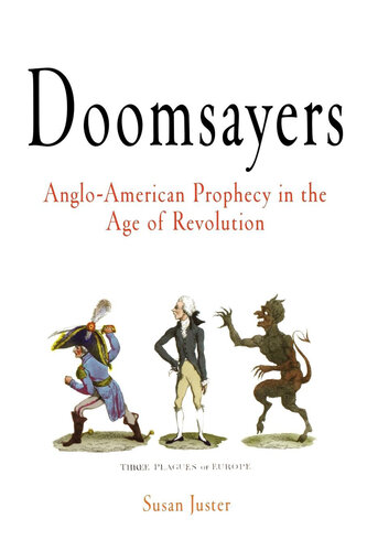 ﻿Doomsayers: پیشگویی انگلیسی-آمریکایی در عصر انقلاب
