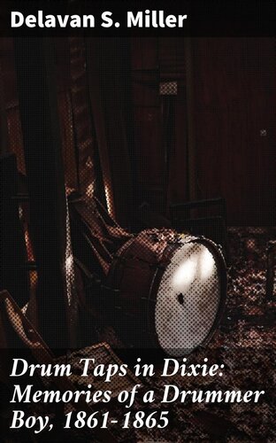 ﻿ضربه های طبل در Dixie: Memories of a Drummer Boy، 1861-1865