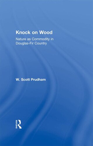 ﻿ضربه زدن به چوب: طبیعت به عنوان کالا در کشور داگلاس-فر