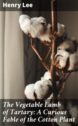 ﻿بره سبزی تارتاری: افسانه ای عجیب از گیاه پنبه