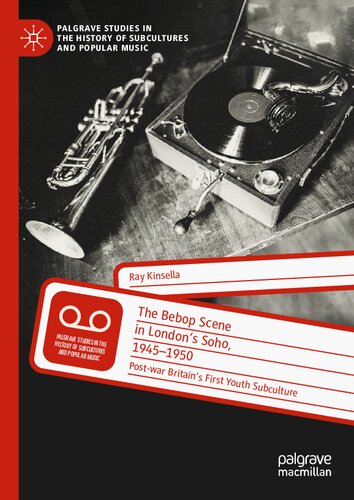 ﻿صحنه بی باپ در سوهو لندن، 1945-1950: اولین خرده فرهنگ جوانان بریتانیا پس از جنگ