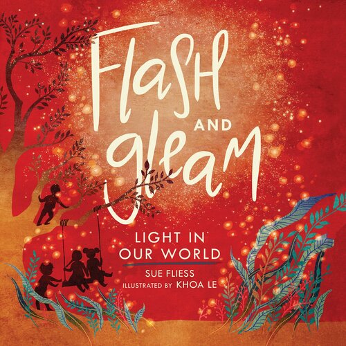 ﻿Flash and Gleam: Light in Our World