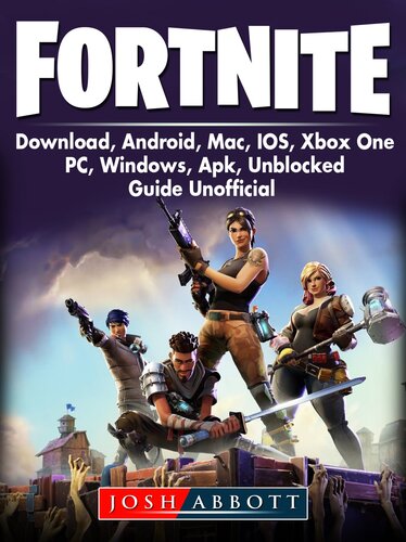 ﻿Fortnite: دانلود، Android، Mac، IOS، Xbox One، PC، Windows، Apk، Unblocked، راهنمای غیر رسمی