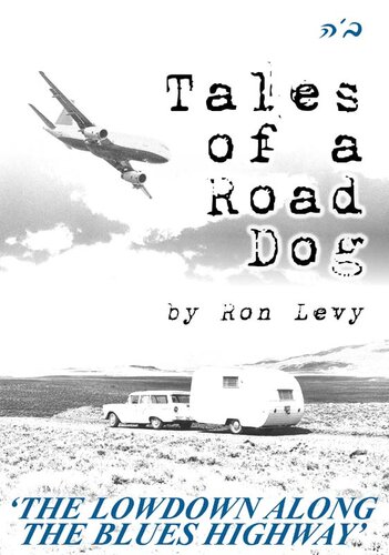 ﻿Tales of a Road Dog: The Lowdown در امتداد بزرگراه بلوز