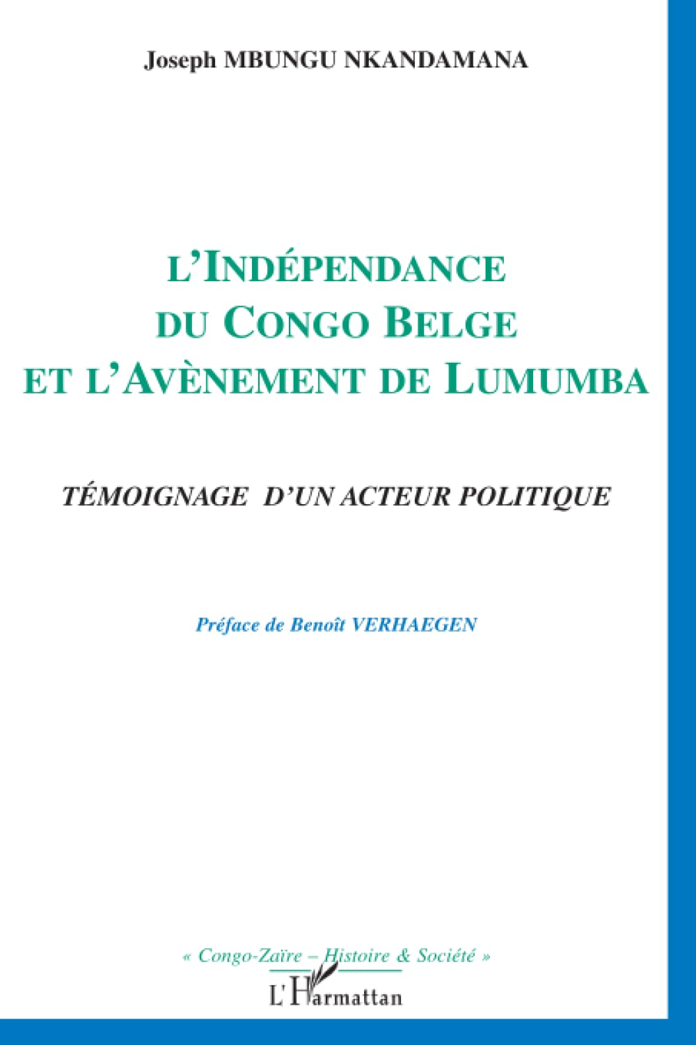 ﻿استقلال کنگو بلژیک و ظهور لومومبا: شهادت یک بازیگر سیاسی