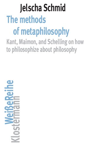 ﻿روش های متافلسفه کانت، میمون و شلینگ در مورد چگونگی فلسفه ورزی درباره فلسفه