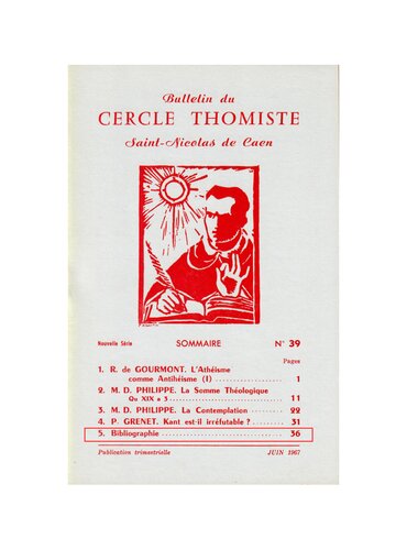 ﻿Bulletin of the Cercle Thomiste Saint Nicolas de Caen شماره 39، ژوئن 1967
بررسی شهود خلاق در هنر و شعر نوشته ژاک ماریتن، 1966