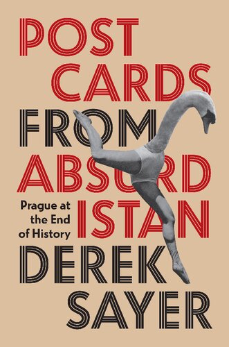 ﻿کارت پستال از آبسوردستان: پراگ در پایان تاریخ