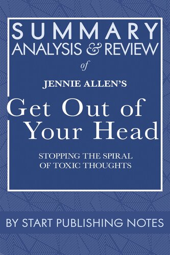 ﻿خلاصه، تحلیل و بررسی کتاب جنی آلن Get Out of Your Head: Stoping the Spiral of Toxic Thoughts