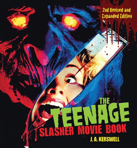 ﻿کتاب فیلم The Teenage Slasher، 2nd Revised and Expanded Edition