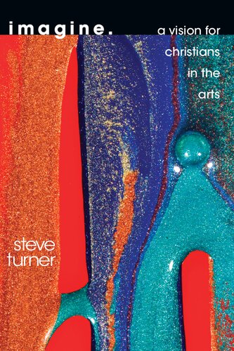 ﻿تصور کنید: چشم اندازی برای مسیحیان در هنر