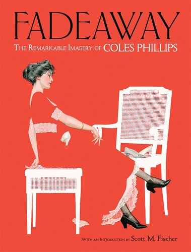 ﻿Fadeaway: The Remarkable Images of Coles Phillips