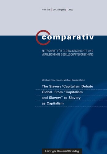 ﻿بحث جهانی برده داری/سرمایه داری. از «سرمایه داری و برده داری» تا برده داری به مثابه سرمایه داری