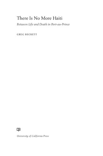 ﻿هائیتی دیگر وجود ندارد: بین زندگی و مرگ در پورتو پرنس