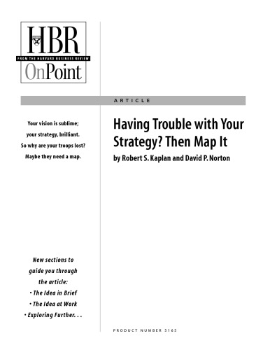 ﻿آیا با استراتژی خود مشکل دارید؟ سپس نقشه آن را (HBR OnPoint Enhanced Edition)