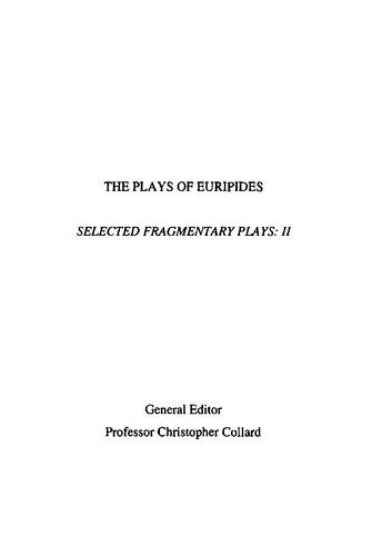 ﻿Euripides: Selected Fragmentary Plays Vol. 2