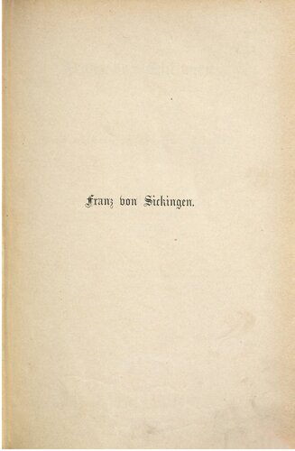 ﻿فرانتس فون سیکینگن; بر اساس منابع عمدتاً غیرمستقیم