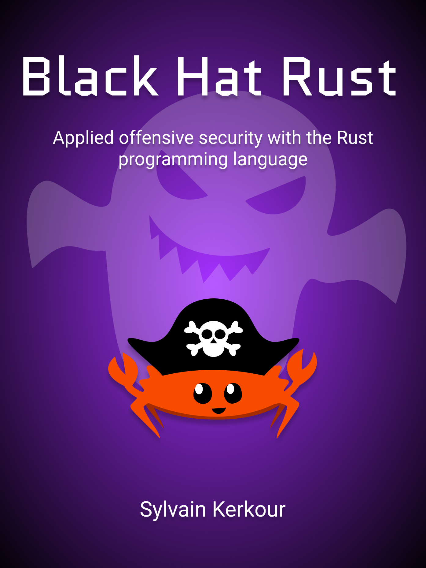 ﻿Black Hat Rust: امنیت تهاجمی اعمال شده با زبان برنامه نویسی Rust