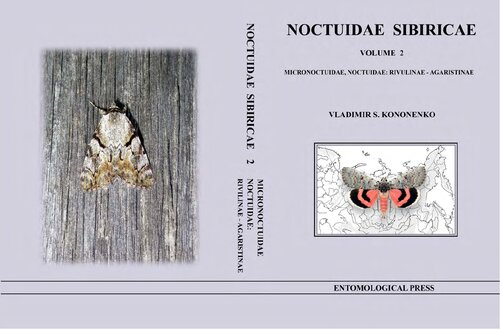﻿Micronoctuidae، Noctuidae: Rivulinae – Agaristinae (Lepidoptera). – Noctuidae Sibiricae. جلد 2.