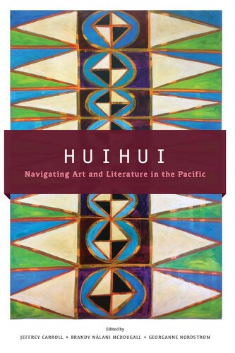 ﻿Huihui: هنر و ادبیات پیمایش در اقیانوس آرام