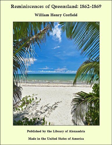 ﻿خاطرات کوئینزلند، 1862-1869