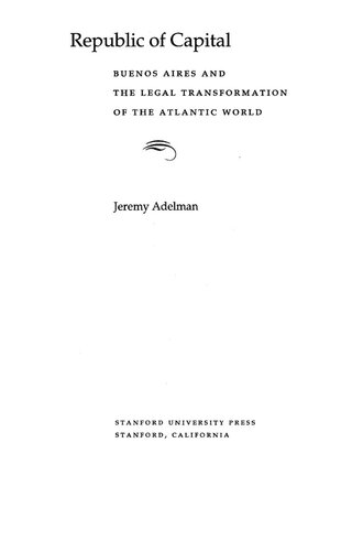 ﻿جمهوری پایتخت: بوئنوس آیرس و تحول قانونی جهان اقیانوس اطلس