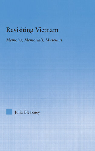 ﻿بازدید مجدد از ویتنام: خاطرات، یادبودها، موزه ها