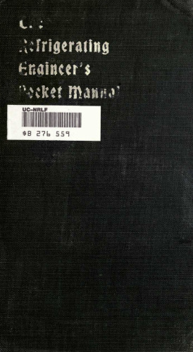 ﻿کتابچه راهنمای جیبی مهندس تبرید: همراهی ضروری برای هر مهندس و دانشجوی علاقه مند به تبرید مکانیکی