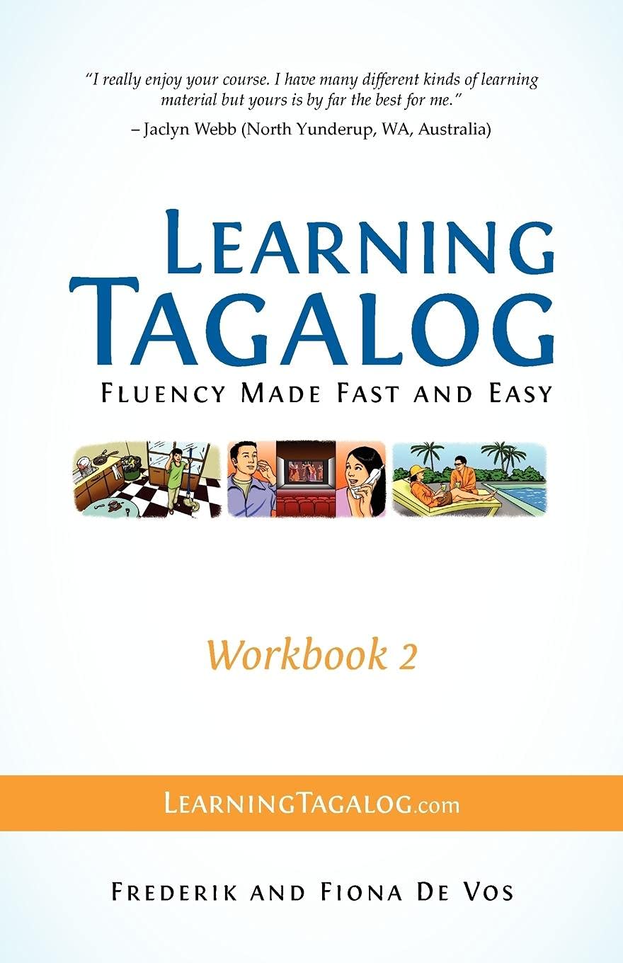 ﻿یادگیری تاگالوگ - Fluency ساخته شده سریع و آسان - Workbook 2 (بخشی از یک مجموعه 7 کتابی) (نسخه چاپی تاگالوگ یادگیری)