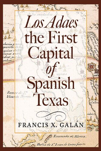 ﻿لوس آداس ، اولین پایتخت تگزاس اسپانیا