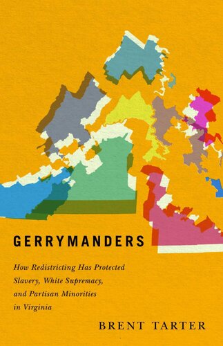 ﻿Gerrymanders: چگونه Redistricting از برده داری، برتری سفیدپوستان و اقلیت های پارتیزانی در ویرجینیا محافظت کرده است