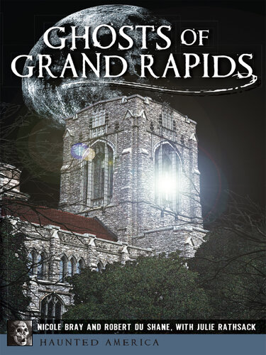 ﻿Ghosts of Grand Rapids