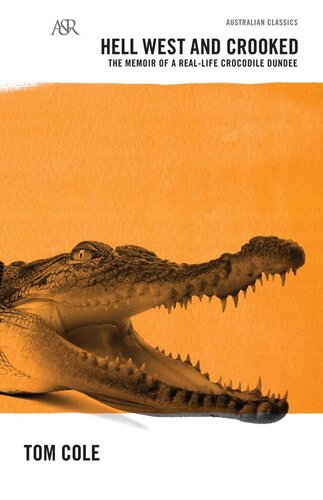 ﻿Hell West and Crooked: A Living Legend, a Crocodile Dandee واقعی
