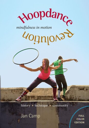 ﻿Hoopdance Revolution: Mindfulness in Motion