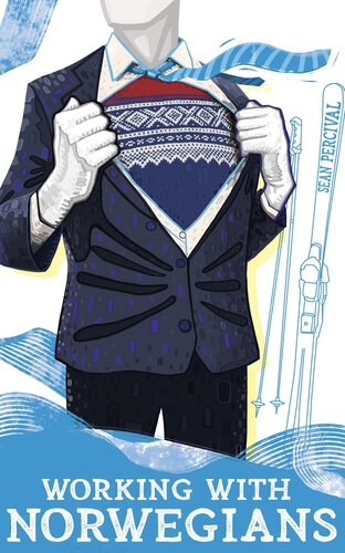 ﻿کار با نروژی ها: راهنمای فرهنگ کار در نروژ