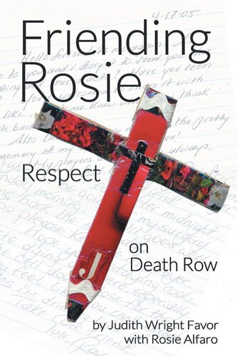 ﻿Friending Rosie: Respect on Death Row
