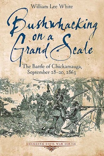 ﻿Bushwhacking در مقیاس بزرگ: نبرد Chickamauga، 18-20 سپتامبر 1863