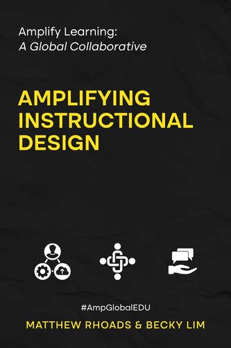 ﻿Amplify Learning: A Global Collaborative - Amplifying Instructional Design: A Global Collaborative