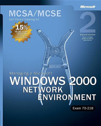 MCSA / MCSE Self-Paced Kit Kit (Exam 70-218): مدیریت محیط شبکه مایکروسافت ویندوز 2000، نسخه دوم