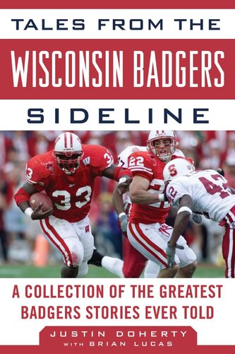 ﻿Tales from the Wisconsin Badgers Sideline: مجموعه ای از بزرگترین داستان های گورکن ها که تاکنون گفته شده است