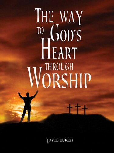 ﻿راه رسیدن به قلب خدا از طریق عبادت