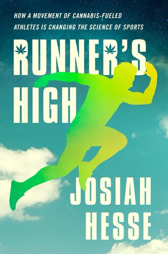 ﻿High Runner: چگونه حرکت ورزشکاران با سوخت حشیش در حال تغییر علم ورزش است