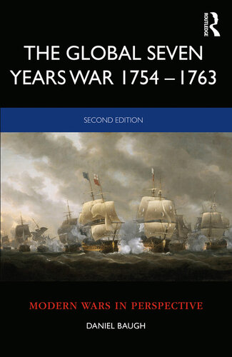 ﻿جنگ جهانی هفت ساله 1754-1763: بریتانیا و فرانسه در یک رقابت قدرت بزرگ