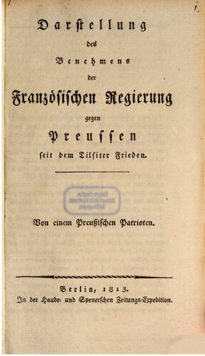 ﻿شرح رفتار دولت فرانسه علیه پروس از زمان صلح تیلسیت