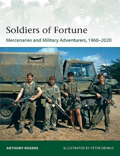 ﻿- Soldiers of Fortune: Mercenaries and Military Adventures، 1960–2020