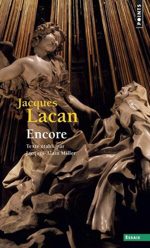 ﻿Encore-拉康第二十期研讨班-中文版 Seminar of Jacques Lacan, Book 20 Book XX