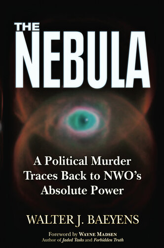 ﻿The Nebula: A Political Murder به قدرت مطلق NWO بازمی گردد