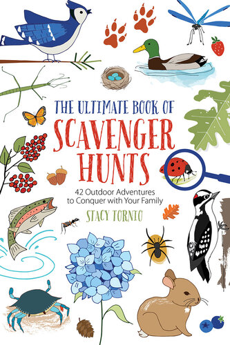 ﻿The Ultimate Book of Scavenger Hunts: 42 ماجراجویی در فضای باز برای تسخیر با خانواده