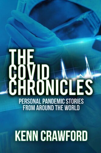 ﻿The Covid Chronicles: Personal Pandemic Stories from سراسر جهان: 2020 (غیر داستانی، خاطرات، شعر، داستان)